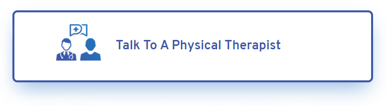Talk to a Physical Therapist